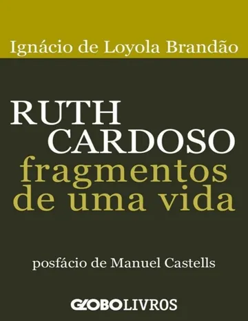 Ruth Cardoso: Fragmentos de uma Vida de Ignácio de Loyola Brandão, capa do livro
