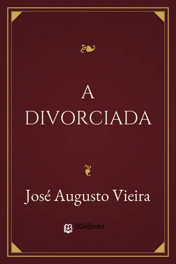 A Divorciada de José Augusto Vieira, capa do livro