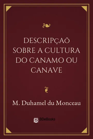 Descripçaõ sobre a cultura do Canamo ou Canave de M. Duhamel du Monceau, capa do livro