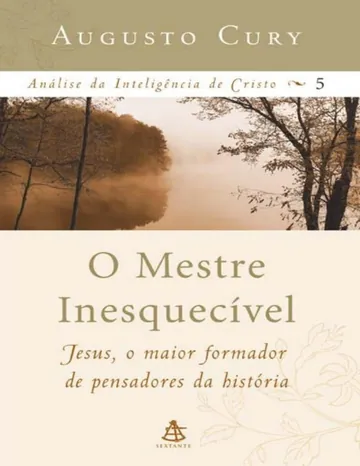 O Mestre Inesquecível de Augusto Cury, capa do livro