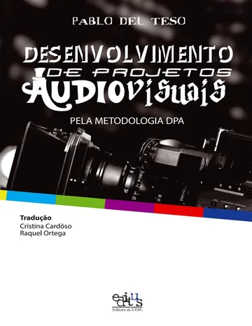 Desenvolvimento de projetos audiovisuais: a metodologia DPA de Pablo Del Teso, capa do livro