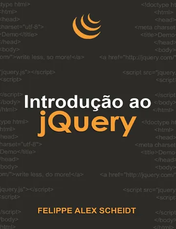 Introdução ao jQuery de Felippe Alex Scheidt, capa do livro