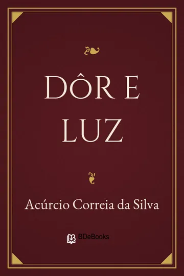 Dôr e Luz de Acúrcio Correia da Silva, capa do livro