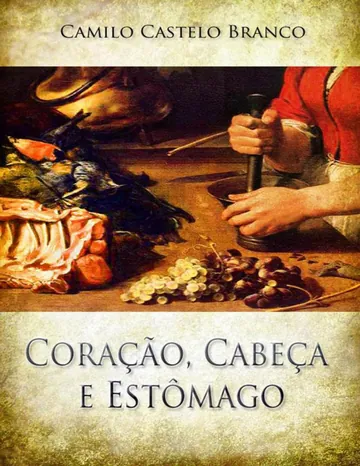 Coração, Cabeça e Estômago de Camilo Castelo Branco, capa do livro