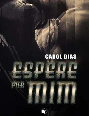 Espere Por Mim de Carol Dias, capa do livro