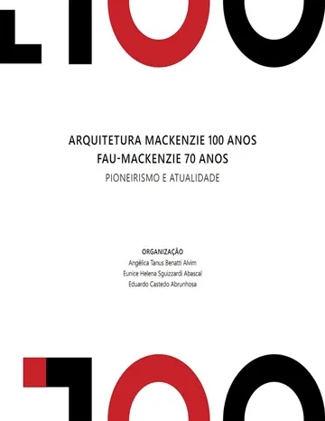Arquitetura Mackenzie, 100 anos de Angélica Tanus Benatti Alvim, capa do livro