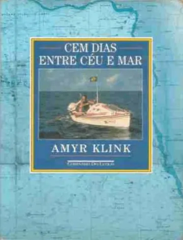 Cem dias entre o céu e o mar de Amyr Klink, capa do livro