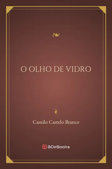O Olho de Vidro, de Camilo Castelo Branco