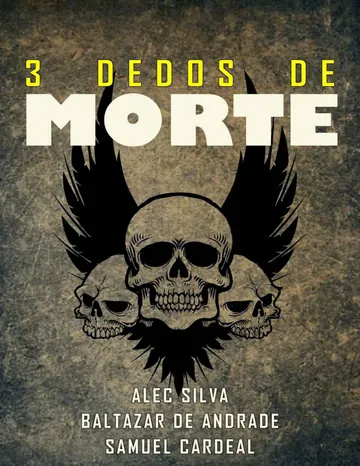 Três Dedos de Morte de Alec Silva, Baltazar de Andrade e Samuel Cardeal, capa do livro