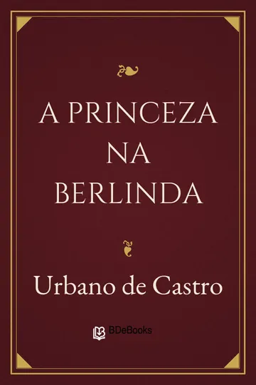 A Princeza na Berlinda de Urbano de Castro, capa do livro