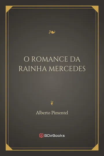O Romance da Rainha Mercedes de Alberto Pimentel, capa do livro