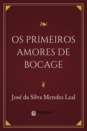 Os Primeiros Amores de Bocage de José da Silva Mendes Leal, capa do livro