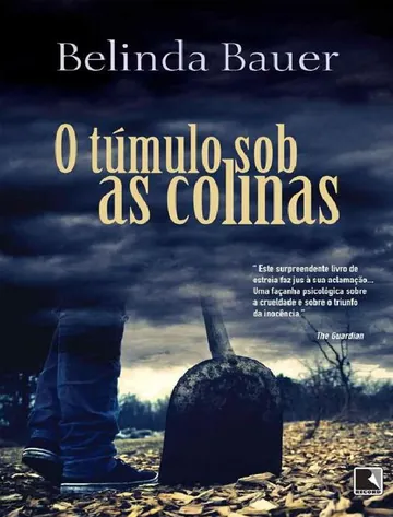 O Túmulo Sob as Colinas de Belinda Bauer, capa do livro