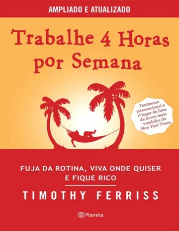 Trabalhe 4 Horas por Semana de Timothy Ferriss, capa do livro