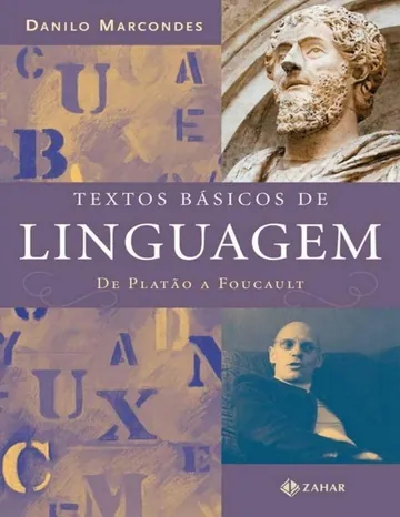 Textos Básicos de Linguagem: De Platão a Foucault de Danilo Marcondes, capa do livro