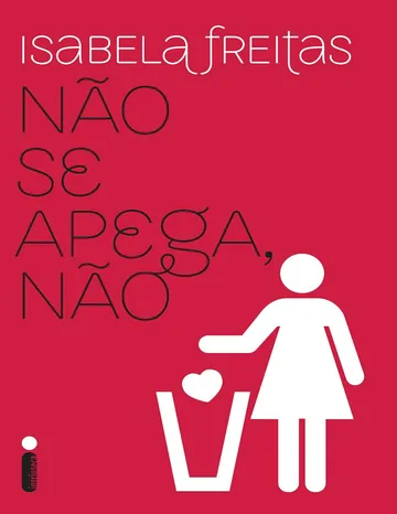 Não Se Apega, Não de Isabela Freitas, capa do livro