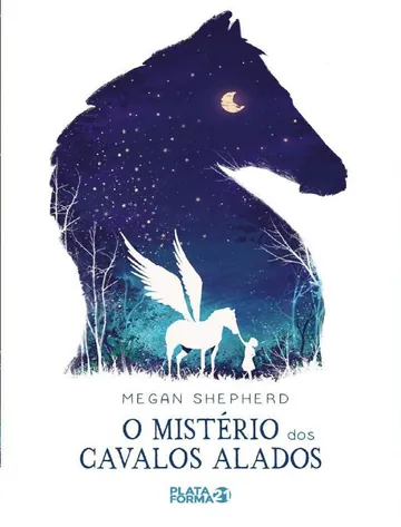 O Mistério dos Cavalos Alados de Megan Shepherd, capa do livro