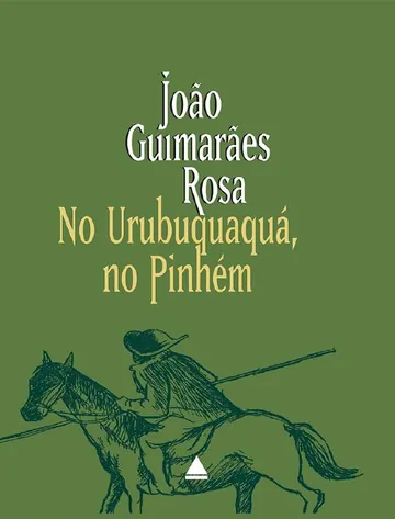 No Urubuquaquá, no Pinhém de João Guimarães Rosa, capa do livro