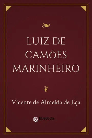Luiz de Camões Marinheiro de Vicente de Almeida de Eça, capa do livro