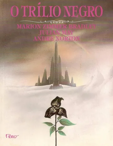 O Trílio Negro de Marion Zimmer Bradley, Julian May e Andre Norton, capa do livro
