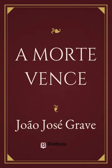 A Morte Vence de João José Grave, capa do livro