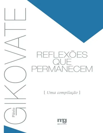 Reflexões que permanecem: uma compilação de Flávio Gikovate, capa do livro