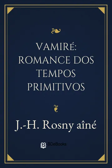 Vamiré: Romance dos Tempos Primitivos de J.-H. Rosny aîné, capa do livro
