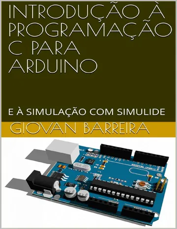 Introdução à programação C para Arduino de Giovan Barreira, capa do livro