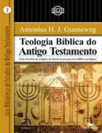Teologia Bíblica do Velho Testamento de Antonius H. J. Gunneweg, capa do livro
