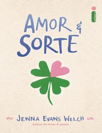Amor & sorte de Jenna Evans Welch, capa do livro