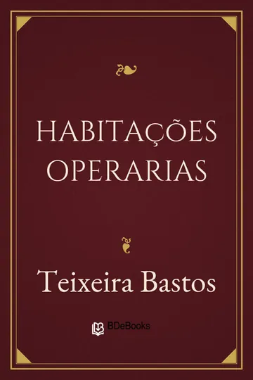 Habitações Operarias de Teixeira Bastos, capa do livro
