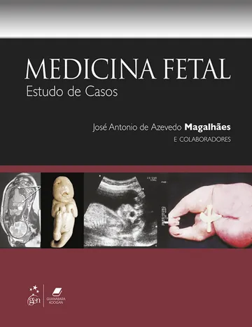 Medicina Fetal – Estudo de Casos de José Antônio de Azevedo Magalhães, capa do livro