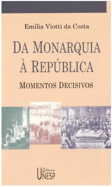 Da Monarquia à República: Momentos Decisivos de Emília Viotti da Costa, capa do livro