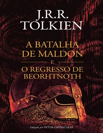 A Batalha de Maldon e O Regresso de Beorhtnoth de J. R. R. Tolkien, capa do livro