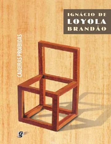 Cadeiras Proibidas de Ignácio de Loyola Brandão, capa do livro