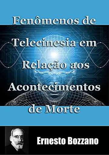 Fenômenos de Telecinesia em Relação aos Acontecimentos de Morte de Ernesto Bozzano, capa do livro