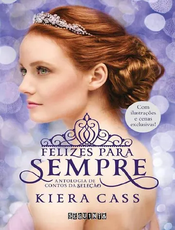 Felizes Para Sempre de Kiera Cass, capa do livro
