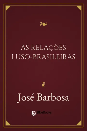 As relações luso-brasileiras de José Barbosa, capa do livro