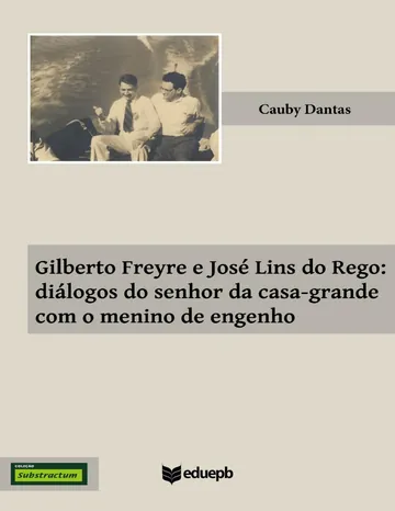 Gilberto Freyre e José Lins do Rego de Cauby Dantas, capa do livro