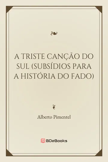 A triste canção do sul (subsídios para a história do fado) de Alberto Pimentel, capa do livro