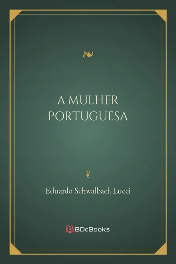 A Mulher Portuguesa de Eduardo Schwalbach Lucci, capa do livro