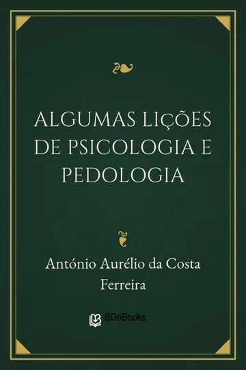 Algumas lições de psicologia e pedologia de António Aurélio da Costa Ferreira, capa do livro