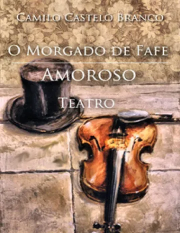 O Morgado de Fafe Amoroso de Camilo Castelo Branco, capa do livro