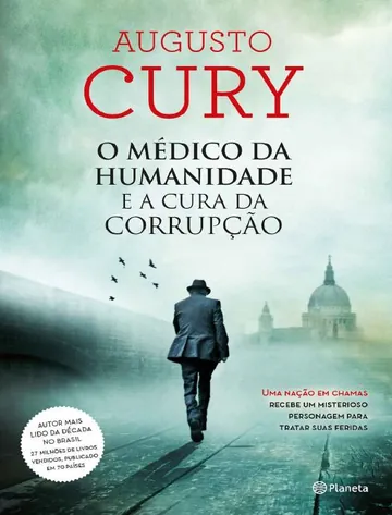O Médico da Humanidade e a Cura da Corrupção de Augusto Cury, capa do livro