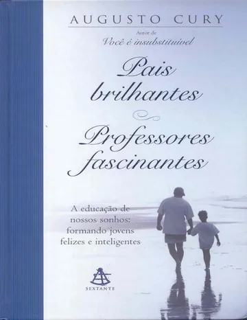 Pais Brilhantes, Professores Fascinantes de Augusto Cury, capa do livro