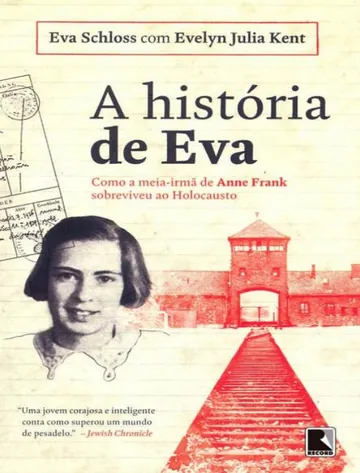 A história de Eva: Como a meia-irmã de Anne Frank sobreviveu ao Holocausto de Eva Schloss, capa do livro