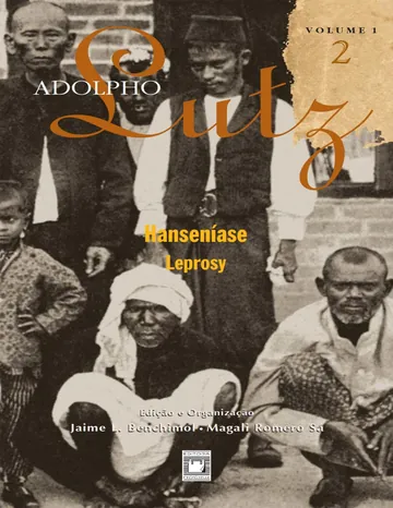 Adolpho Lutz: hanseníase de Jaime Larry Benchimol, capa do livro