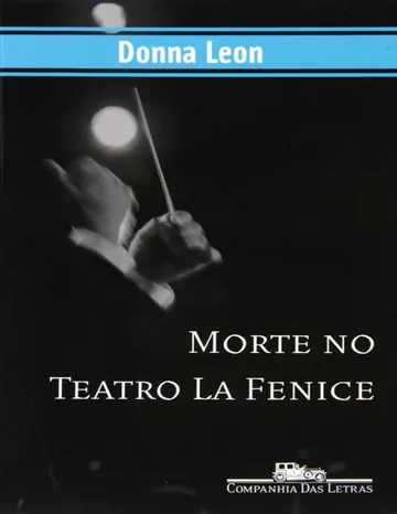 Morte no Teatro La Fenice de Donna Leon, capa do livro