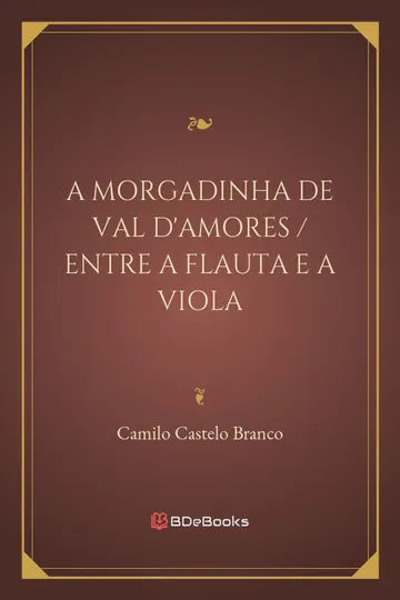 A Morgadinha de Val d'Amores / Entre a Flauta e a Viola de Camilo Castelo Branco, capa do livro