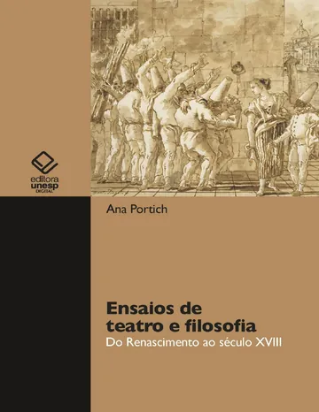 Ensaios de teatro e filosofia: do Renascimento ao século XVIII de Ana Portich, capa do livro